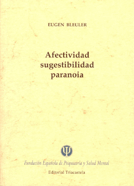 AFECTIVIDAD, SUGESTIBILIDAD, PARANOIA