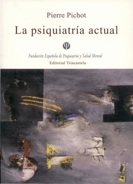 LA PSIQUIATR�A ACTUAL