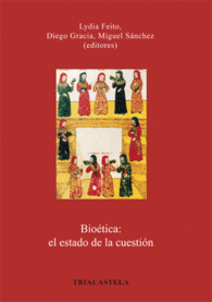 BIO�TICA: EL ESTADO DE LA CUESTI�N