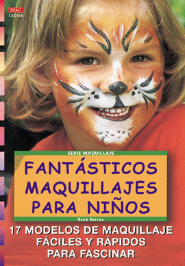 SERIE MAQUILLAJE N�5. FANT�STICOS MAQUILLAJES PARA NI�OS