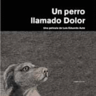 UN PERRO LLAMADO DOLOR