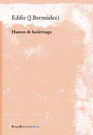 HUESOS DE LUCI�RNAGA