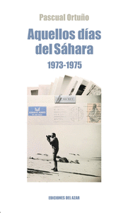 AQUELLOS AOS DEL SAHARA (1973-1975)