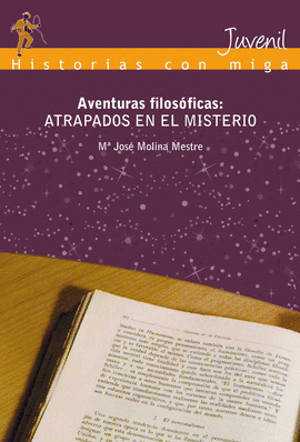 AVENTURAS FILOS�FICAS: ATRAPADOS EN EL MISTERIO