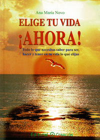 ELIGE TU VIDA AHORA!