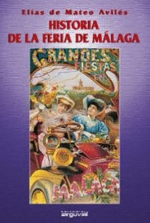 HISTORIA DE LA FERIA DE M�LAGA II