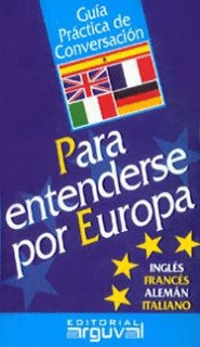 GUA PRCTICA DE CONVERSACIN PARA ENTENDERSE POR EUROPA