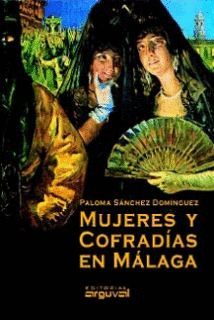 MUJERES Y COFRAD�AS EN M�LAGA