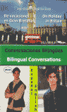 CONVERSACIONES BILNGES = BILINGUAL CONVERSATIONS