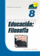 EDUCACI�N, FILOSOF�A. GLOSARIO 8