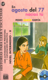 EN AGOSTO DEL 77 NACIAS TU - NIVEL INTERMEDIO