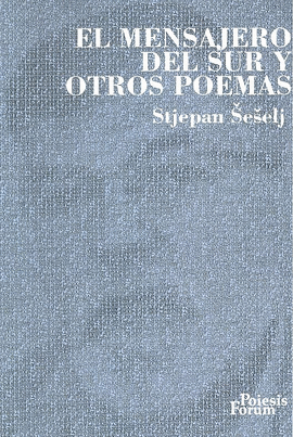 EL MENSAJERO DEL SUR Y OTROS POEMAS