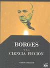 BORGES Y LA CIENCIA FICCI�N