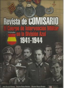 REVISTA DE COMISARIO CUERPO DE INTERVENCION EN LA DIVISION AZUL