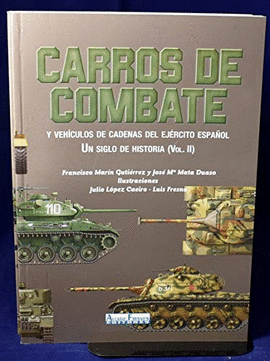 CARROS DE COMBATE Y VEHCULOS DE CADENAS DEL EJRCITO ESPAOL