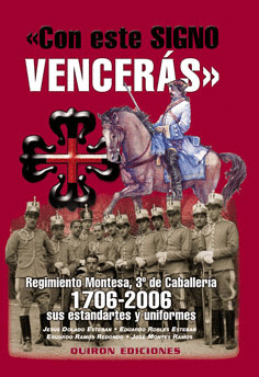 CON ESTE SIGNO VENCERAS REGIMIENTO MONTESA 3 DE CA