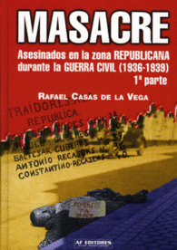 MASACRE ASESINADOS EN LA ZONA REPUBLICANA DURANTE
