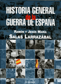 HISTORIA GENERAL DE LA GUERRA DE ESPAA