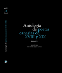 ANTOLOG�A DE POETAS CANARIAS DEL XVIII Y XIX