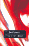 TODO TAN CERCA