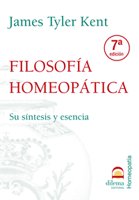 FILOSOFA HOMEOPTICA. SU SNTESIS Y ESENCIA (7 ED.)