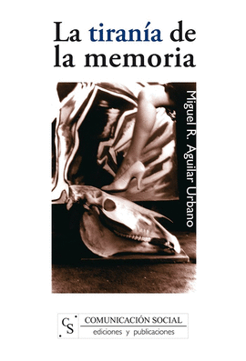 LA TIRAN�A DE LA MEMORIA