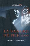 LA SANGRE DEL PELCANO