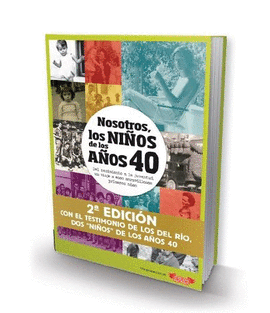 NOSOTROS, LOS NIOS DE LOS AOS 40