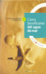 C�MO BENEFICIARSE DEL AGUA DEL MAR