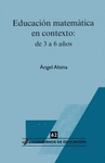 EDUCACI�N MATEM�TICA EN CONTEXTO: DE 3 A 6 A�OS