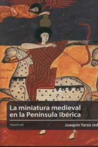 LA MINIATURA MEDIEVAL EN LA PENNSULA IBRICA