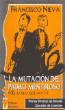 LA MUTACI�N DEL PRIMO MENTIROSO O EL ESTILO QUE MATA