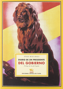 DIARIO DE UN PRESIDENTE DEL GOBIERNO