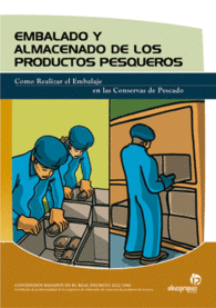 EMBALADO Y ALMACENADO DE LOS PRODUCTOS PESQUEROS MANUAL TCNICO PARA EL ELABORADOR DE CONSERVAS DE PESCADOS INDUSTRIAS ALIMENTARIAS