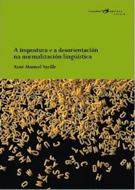 A IMPOSTURA E A DESORIENTACIN NA NORMALIZACIN LINGISTICA