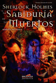 SHERLOCK HOLMES Y LA SABIDUR�A DE LOS MUERTOS