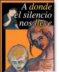 A DONDE EL SILENCIO NOS LLEVE