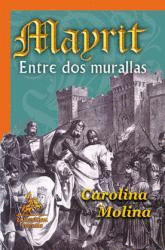 MAYRIT ENTRE DOS MURALLAS