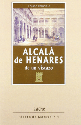 ALCAL DE HENARES, DE UN VISTAZO