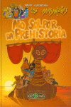 NO SOL POR DA PREHISTORIA