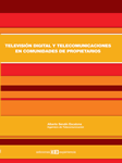 TELEVISIN DIGITAL Y TELECOMUNICACIONES EN COMUNIDADES DE PROPIETARIOS