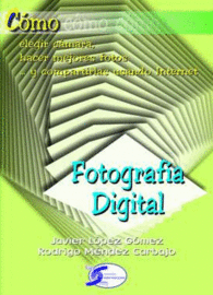 C�MO...FOTOGRAF�A DIGITAL