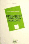 POETAS Y PO�TICAS PARA LA ESPA�A DEL SIGLO XXI
