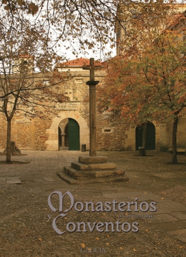 MONASTERIOS Y CONVENTOS DE LA PENNSULA IBRICA. GALICIA I