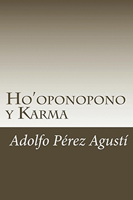 HO'OPONOPONO Y KARMA. EL LTIMO CAPTULO