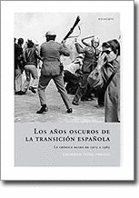 LOS A�OS OSCUROS DE LA TRANSICI�N