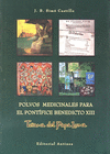 POLVOS MEDICINALES PARA EL PONTFICE BENEDICTO XIII
