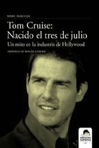 TOM CRUISE: NACIDO EL 3 DE JULIO