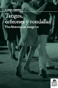 TANGOS, ORFEONES Y RONDALLAS