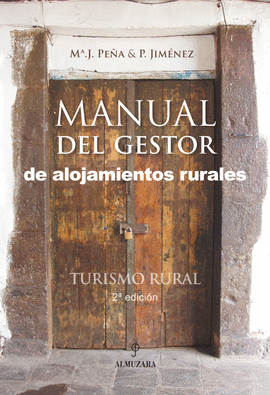 MANUAL DEL GESTOR DE ALOJAMIENTOS RURALES. TURISMO RURAL